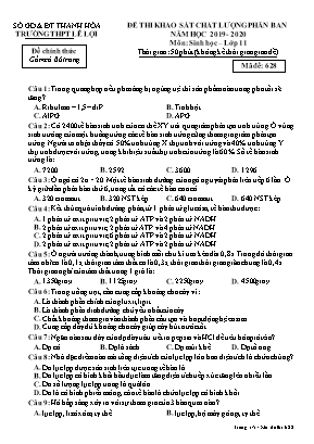 Đề thi khảo sát chất lượng phân ban môn Sinh học Lớp 11 - Mã đề 628 - Năm học 2019-2020 - Trường THPT Lê Lợi